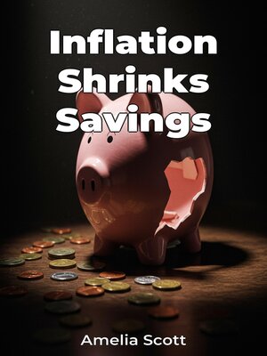cover image of Inflation Shrinks Savings